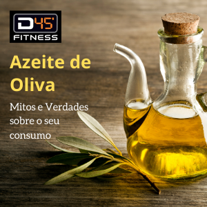 Mitos e Verdades sobre o Azeite de Oliva