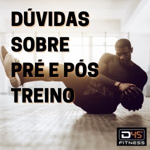 Cópia de Dúvidas sobre pré e pós treino